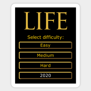 Select life difficulty: 2020 Sticker